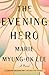 The Evening Hero