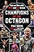 Champions of the Octagon: One-on-One with MMA and UFC Greats