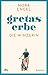 Gretas Erbe: Roman – Die Winzerin-Reihe 1 | Ein Erbe, ein Geheimnis, ein Versprechen: die mitreißende Familiengeschichte einer Winzerin und ihrer Töchter (German Edition)