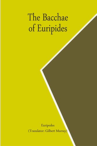 The Bacchae of Euripides
