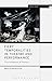 Fiery Temporalities in Theatre and Performance: The Initiation of History (Methuen Drama Engage)