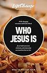 Who Jesus Is: A B...