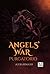 Angels' war: Purgatorio (Italian Edition)