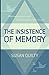 The Insistence of Memory