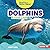 Dolphins: A First Look (Read about Ocean Animals (Read for a Better World ™))