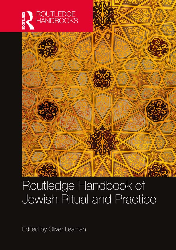 Routledge Handbook of Jewish Ritual and Practice (Kindle Edition)