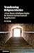 Transforming Religious Liberties: A New Theory of Religious Rights for National and International Legal Systems