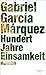 Hundert Jahre Einsamkeit: Roman (German Edition)