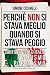 Perché non si stava meglio quando si stava peggio (Italian Edition)