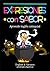 Aprende Ingles Coloquial: Expresion con Sabor (Spanish Edition)