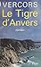 Le Tigre d'Anvers (Plon) (French Edition)