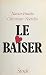 Le baiser (French Edition)