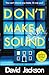 Don't Make a Sound: Can you keep quiet about the bestselling thriller everyone’s talking about?