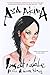 Insatiable Porn — A Love Story by Asa Akira