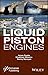 Liquid Piston Engines
