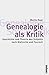 Genealogie als Kritik. Geschichte und Theorie des Subjekts nach Nietzsche und Foucault (Theorie und Gesellschaft) (German Edition)