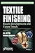 Textile Finishing: Recent Developments and Future Trends (Adhesion and Adhesives: Fundamental and Applied Aspects)