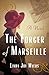 The Forger of Marseille: A Novel