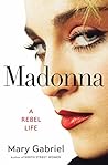 Book cover for Madonna: A Rebel Life