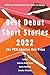 Best Debut Short Stories 2022: The PEN America Dau Prize