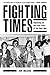 Fighting Times by Jon Melrod