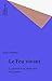Le Feu vivant: La parenté et ses rituels dans les Carpates (Ethnologies) (French Edition)