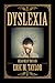 Dyslexia: Read Me If You Can