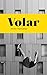 VOLAR (Spanish Edition)