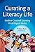 Curating a Literacy Life: S...