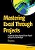 Mastering Excel Through Projects: A Learn-by-Doing Approach from Payroll to Crypto to Data Analysis