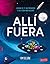 Allí fuera (Spanish Edition)