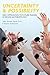 Uncertainty and Possibility: New Approaches to Future Making in Design Anthropology