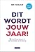 Dit wordt jouw jaar! (Dutch Edition)