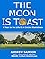 The Moon Is Toast: A Year In the Life of a Cricket Statistician