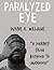Paralyzed Eye: A Journey from Boyhood to Manhood