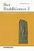 Der Buddhismus I: Der indische Buddhismus und seine Verzweigungen (Die Religionen der Menschheit 24) (German Edition)