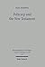 Polycarp and the New Testament: The Occasion, Rhetoric, Theme, and Unity of the Epistle to the Philippians and its Allusions to New Testament Literature ... Untersuchungen zum Neuen Testament)