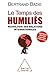Le Temps des humiliés: Pathologie des relations internationales (French Edition)