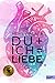 Du + Ich = Liebe (German Edition)