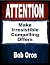 Attention by Bob Oros
