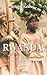 RWANDA PART DE DIEU PART DU DIABLE: Récit (French Edition)
