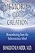 Memories of God and Creation by Shakuntala Modi