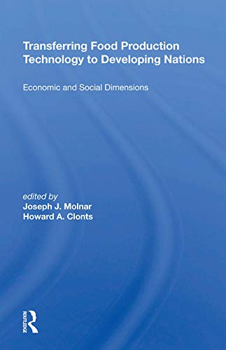 Transferring Food Production Technology To Developing Nations: Economic And Social Dimensions