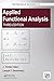 Applied Functional Analysis (Textbooks in Mathematics)