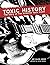 Toxic History: The Story of The Airborne Toxic Event
