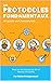 Les Protocoles Fondamentaux (The Core Protocols): Un guide vers l'excellence (French Edition)