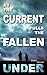 As the Current Pulls the Fallen Under