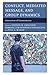 Conflict, Mediated Message, and Group Dynamics: Intersections of Communication