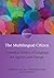 The Multilingual Citizen: Towards a Politics of Language for Agency and Change (Encounters Book 11)