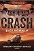 Crash: turbulent explosief dodelijk (Dutch Edition)